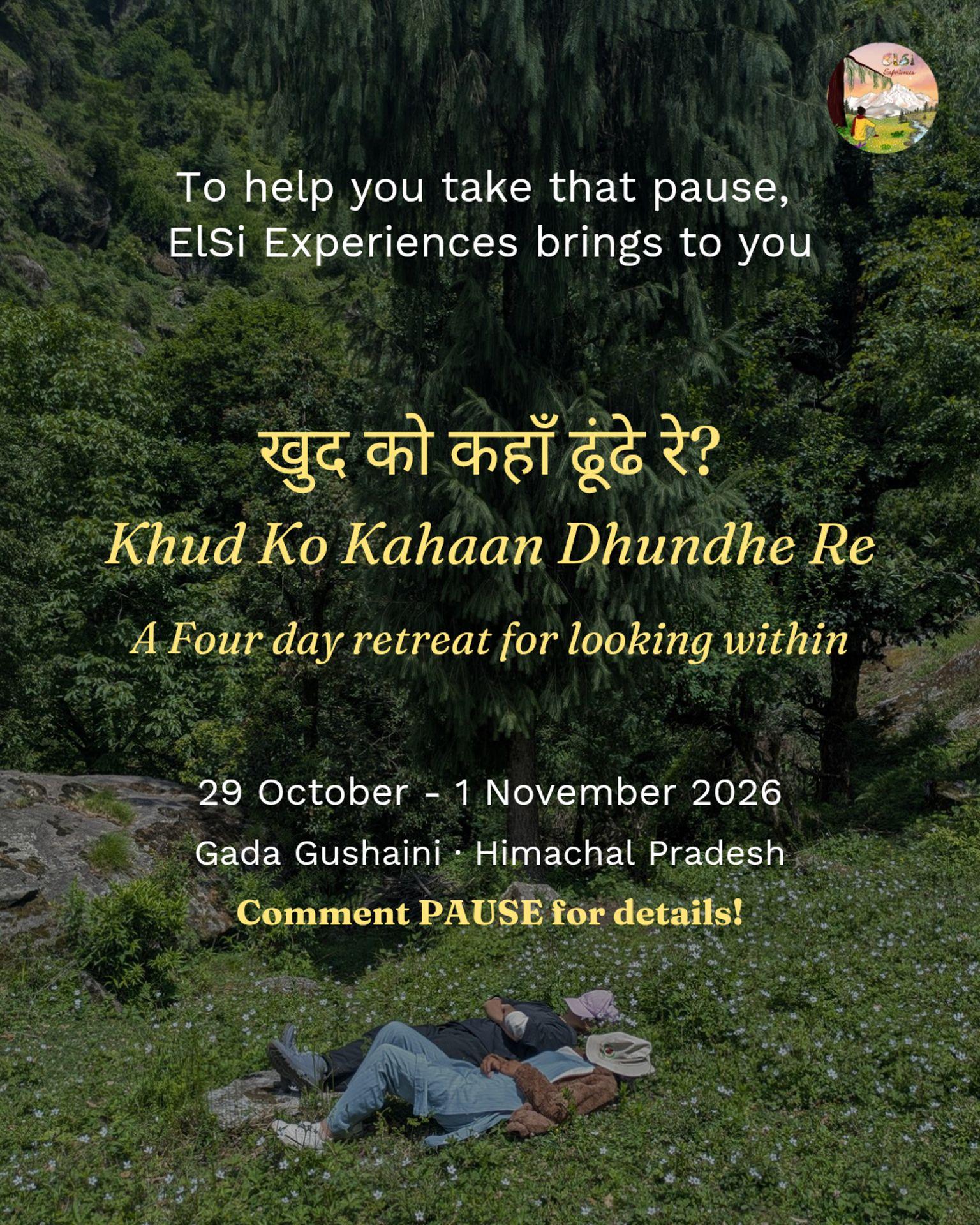 'Khud Ko Kahaan Dhundhe Re' - 4 Days of Looking Within hosted by Khushi Pahuja